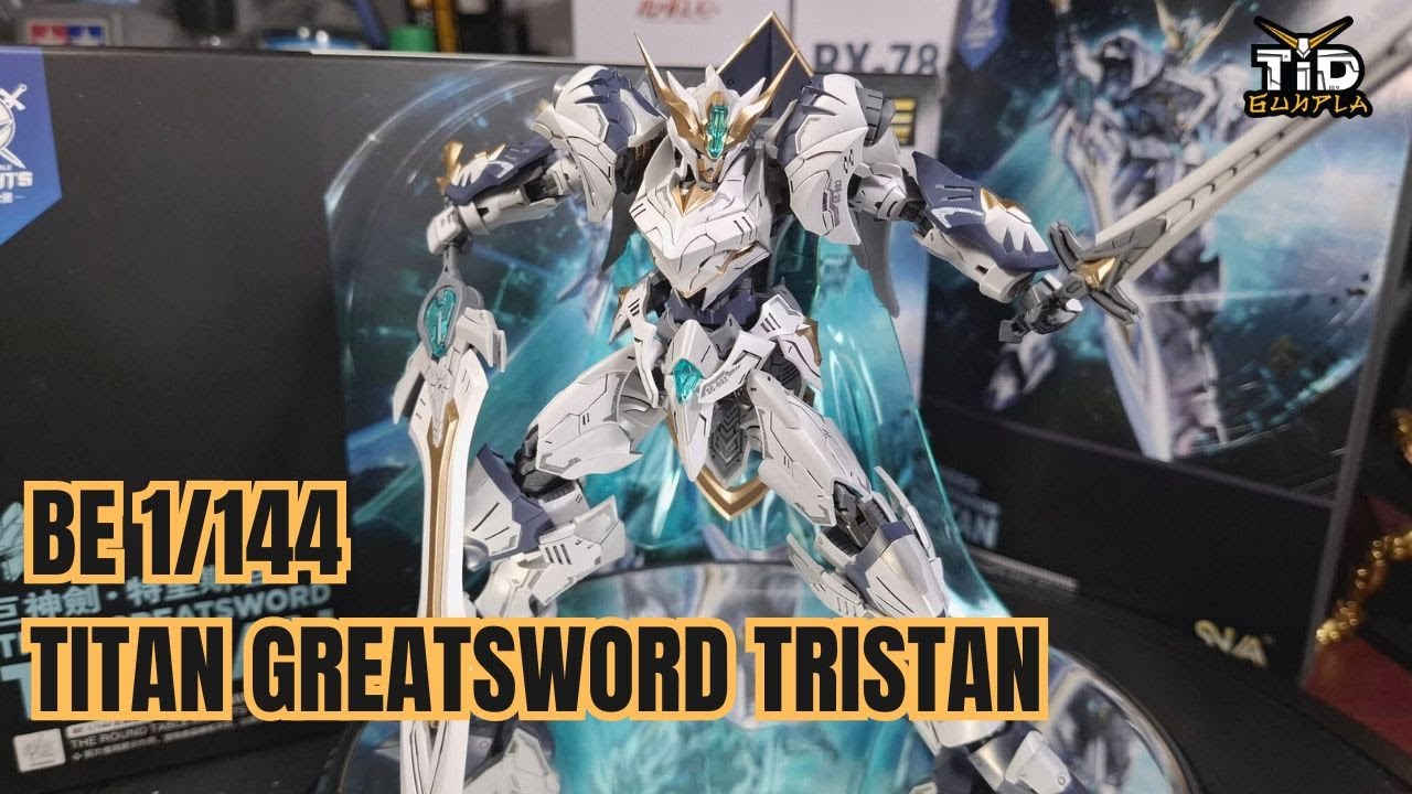 [รีวิว] BE 1/144 TITAN GREATSWORD TRISTAN โมจีนงานดีเกินราคา By Tid-Gunpla