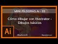 Dibujar formas básicas  [Adobe Illustrator]