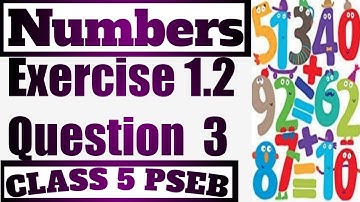 Class 5 Maths | Chapter 1 | Exercise 1.2 Question 3 In Hindi | Numbers | PSEB