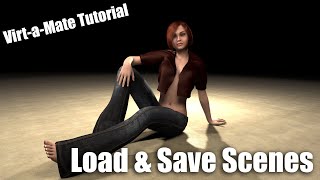 Virt-a-Mate Tutorial - Load and Save Scenes