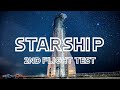 StarShip 2nd Flight Test. Live