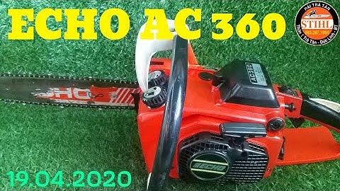 Máy Cưa Xích ECHO AC360 35.8cc Nhật Bản / 0932871994