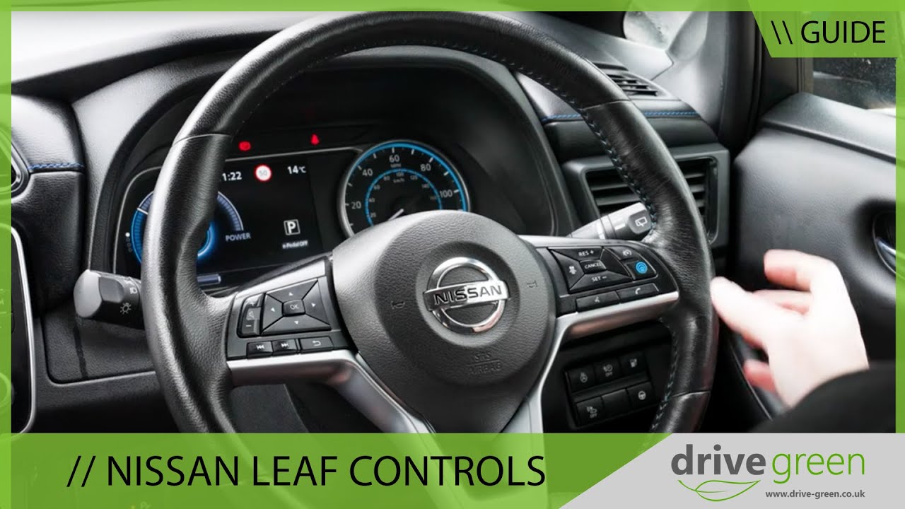 måske elevation gå Nissan Leaf In-Depth Controls and Infotainment Guide - YouTube
