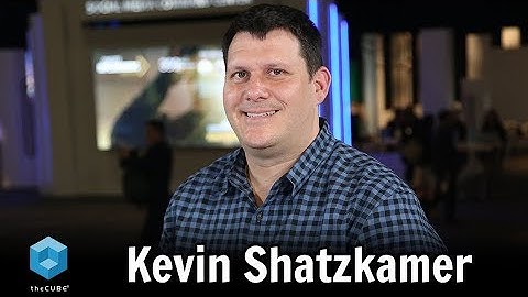 Kevin Shatzkamer, Dell EMC | Dell Technologies World 2018
