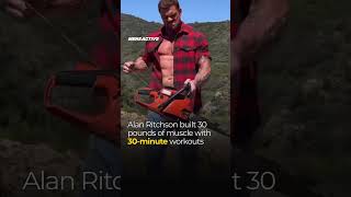 Before Reacher, Alan Ritchson’s entire training consisted of running to a park and doing 100 reps…
