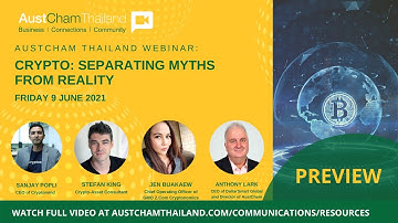 HIGHLIGHT: AustCham Thailand Webinar: "Crypto Separating Myths From Reality"
