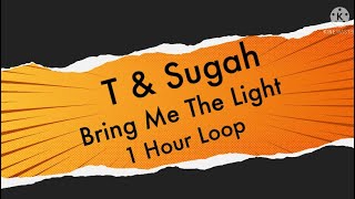 (1 HOUR) T & Sugah - Bring Me The Light [NCS]