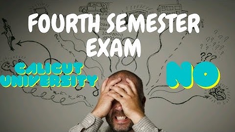 FOURTH SEMESTER EXAM മാറ്റിവെക്കുമോ /DOUBT CLEARED /CALICUT UNIVERSITY /IMPORTANT NEWS