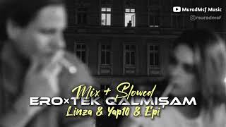 MIX-Yap10&Linza&Epi-(Ero × Tek qalmisam) [MuradMsf Music] Resimi