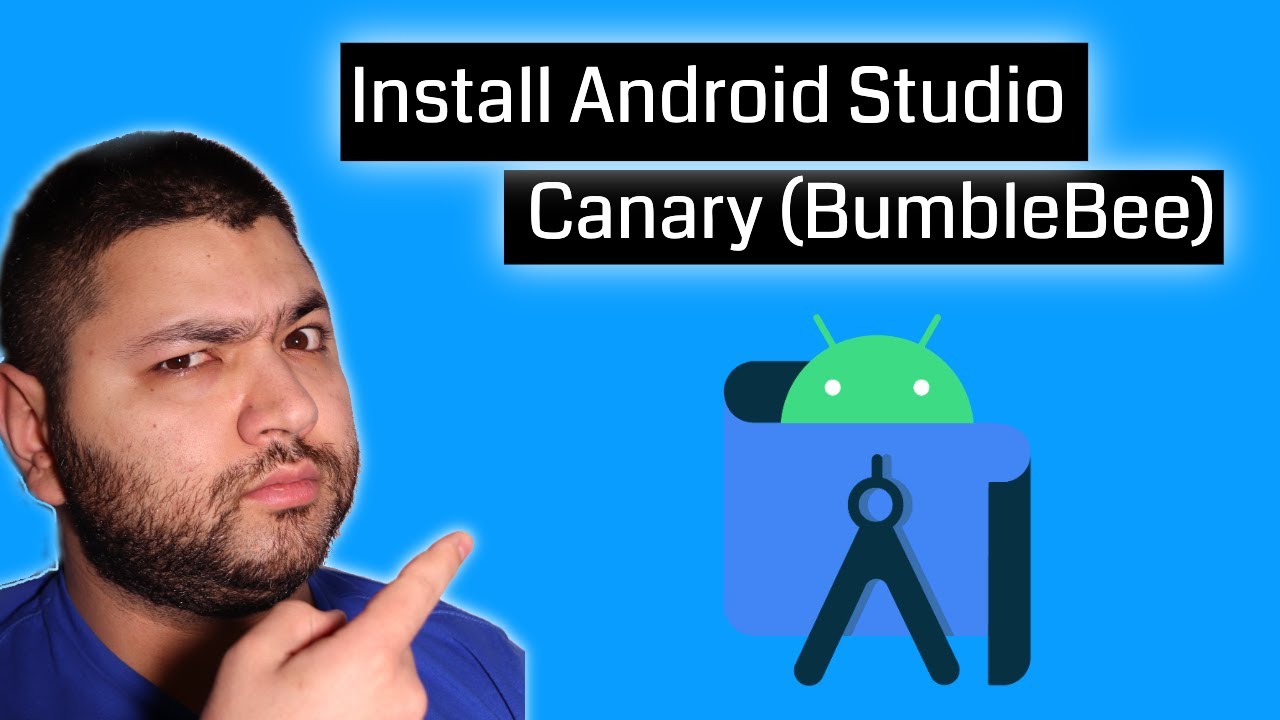 How To Install Android Studio Canary (Bumblebee) On Windows 10