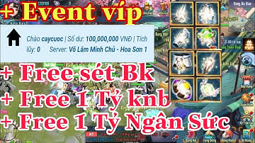 Bản Võ Lâm Mobile Lậu Free 1 Tỷ , Event 100 Triệu vnd , Tặng sét BK , Ch + 500 , Chất - Jx Minh Chủ