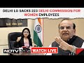 DCW Employees News | 223 Employees Of Delhi Women Commission Removed By Lt Governor &amp; Other News