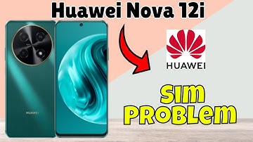 Sim Problem Huawei Nova 12i || How to solve sim issues || Sim not working || Sim problem solved #new