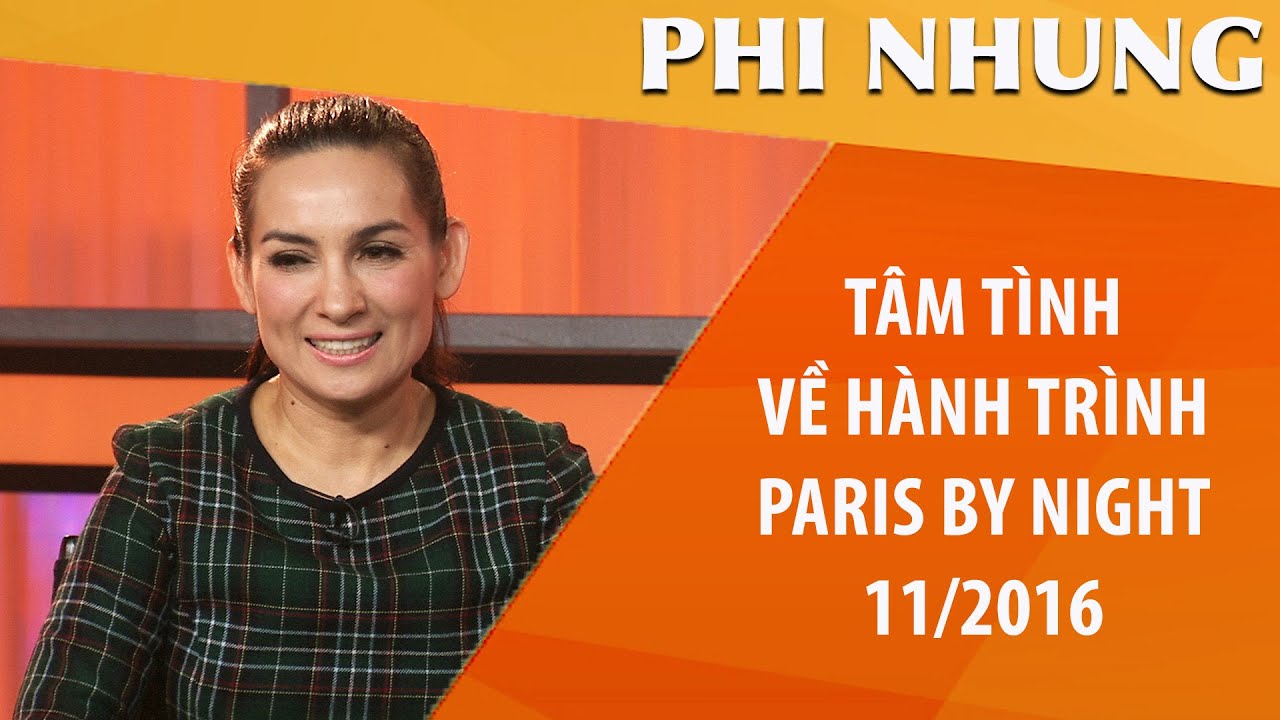 phòng khám 61 quang trung hà đông Update New Phi Nhung tâm tình về Hành Trình Paris By Night