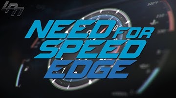 NEED FOR SPEED EDGE - TEASER TRAILER