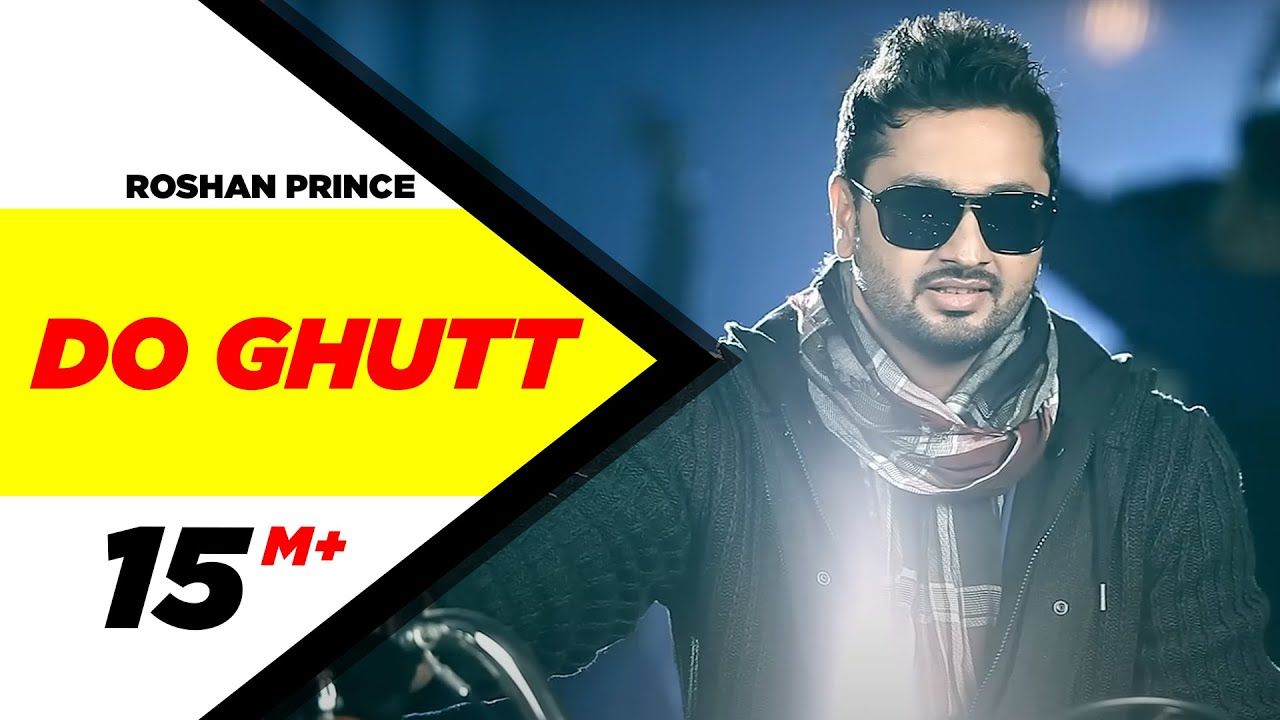 do ghutt roshan prince song