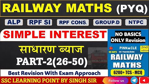 Simple Interest (Part-2) Pinnacle Railway Math 6200 Book Solution By Singh Sir || #Railway Maths PYQ