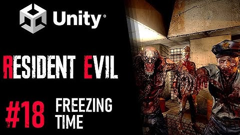 HOW TO MAKE RESIDENT EVIL IN UNITY - TUTORIAL 18 - HOW TO FREEZE TIME IN UNITY
