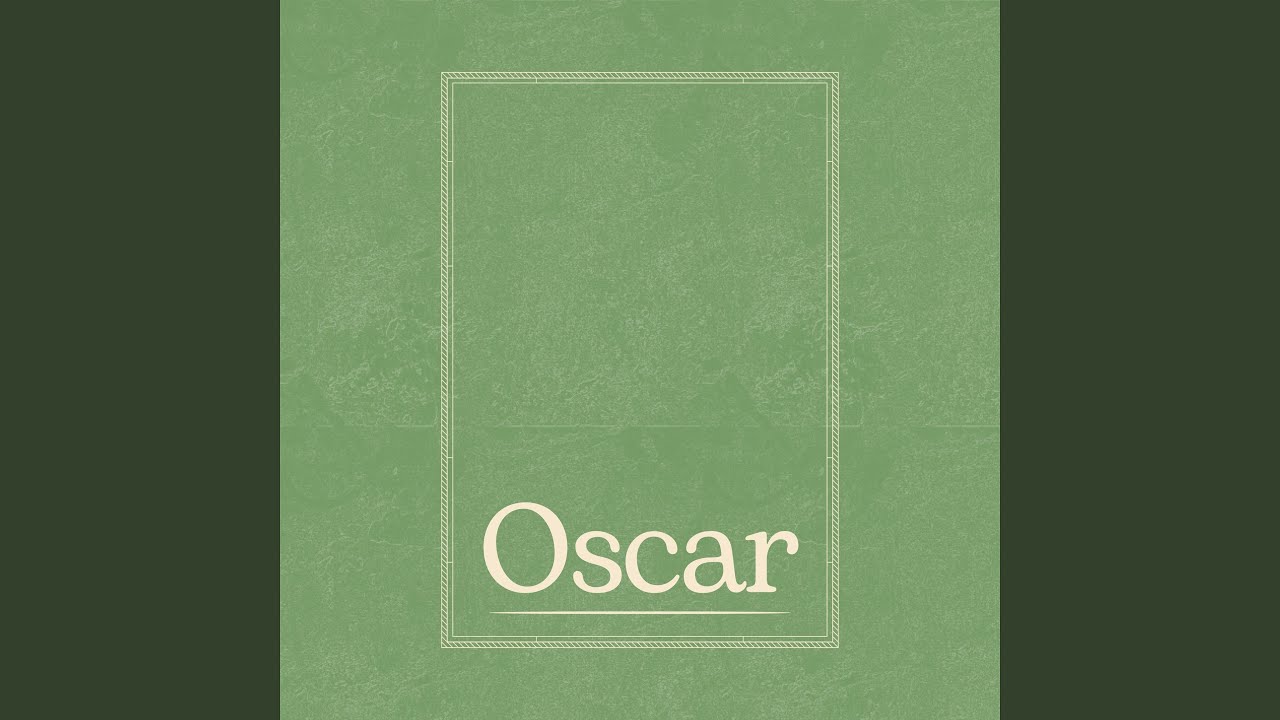 Watch Oscar on YouTube Watch Oscar on YouTube