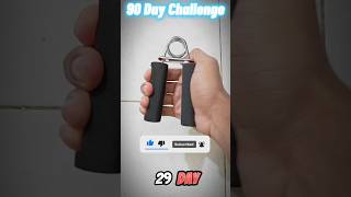 Day 29/90 Hard Challenge || Hand Grip Exercise || part1  fitness motivation workout