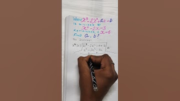 🥎When (X³-2X²+aX-b) is Divided by (X²-2X-3) Remainder is (X-6). Find A & B ?