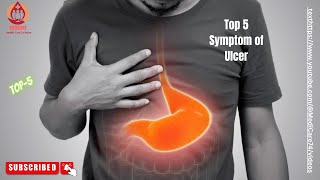 Top 5 Symptom of Ulcer | Symptom of Ulcer | Ulcer | Symptom | USA | 2023 | Abdominal Pain | Nausea