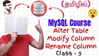 How To Alter Table, Rename Column and Modify Column in MySQL in Tamil (MySQL Course) [Class - 5]