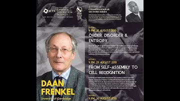Order, disorder and entropy (Lecture - 01) by Daan Frenkel