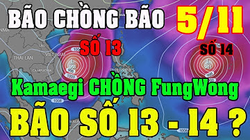 Bão "Kalmaegi Và Fung Wong" cùng lúc đe dọa Biển Đông!_Cảnh Báo Nguy Hiểm Cực Độ!_Diy Skills