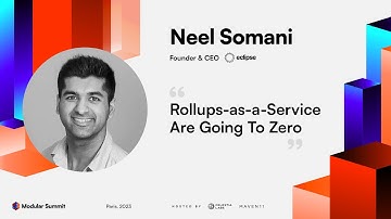 Rollups-as-a-Service Are Going To Zero - Neel Somani