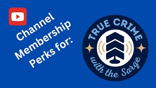 Introducing Membership Perks for True Crime with the Sarge