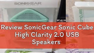 Review SonicGear Sonic Cube High Clarity 2.0 USB Speakers