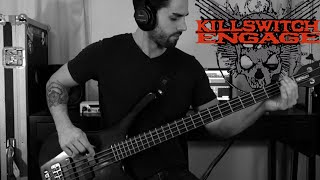 Killswitch Engage - “My Last Serenade”(Bass Cover)