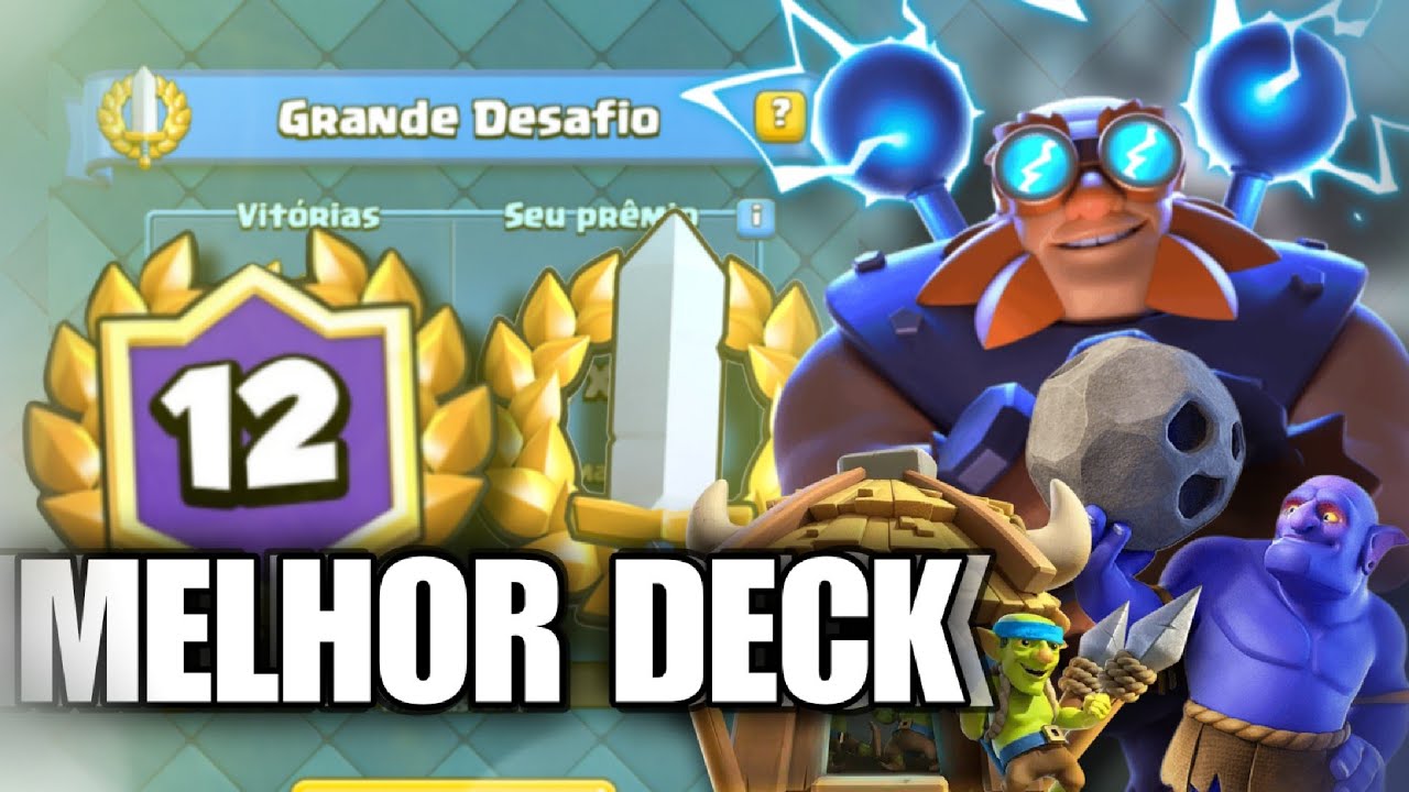 O MELHOR DECK PARA VENCER O TEU PRIMEIRO GRANDE DESAFIO - CLASH ROYALE