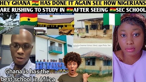HEY GHANA 🇬🇭 HAS DONE IT AGAIN SEE HOW NIGERIANS ARE RUSHING TO STUDY IN 🇬🇭AFTER SEEING 🇬🇭SEC SCHOOL
