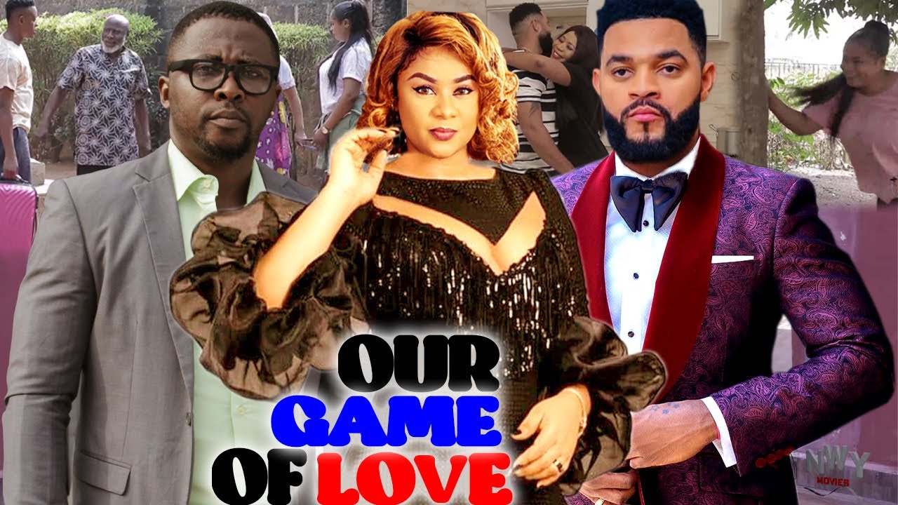 OUR GAME OF LOVE SEASON 7&8 (TRENDING MOVIE) UJU OKOLI 2021 LATEST