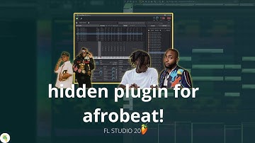 Afrobeat fl studio tutorial - How to make a modern beat with hidden stock plugin