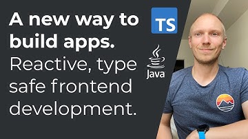 Modern web apps with TypeScript: reactive templates and type-safe Java server access - Vaadin Fusion