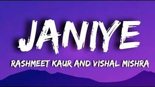 JANIYE - Rashmeet Kaur and Vishal Mishra (Lyrics Video)