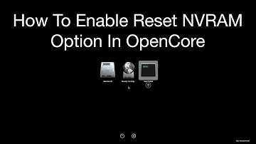How to Enable Reset NVRAM Option in OpenCore | Step By Step | Hackintosh