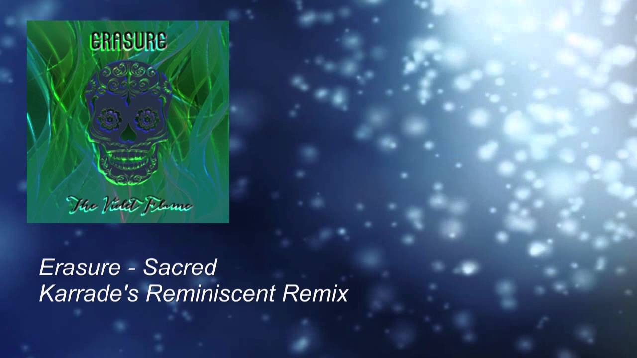 Erasure Sacred Karrade's Reminiscent Remix YouTube