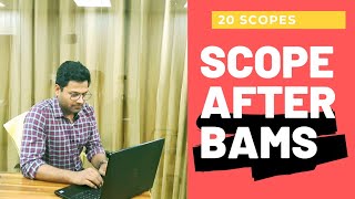 Scope after BAMS - Future of Ayurveda ?