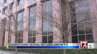 Downtown Raleigh seeing record growth