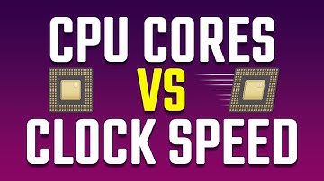 CPU Cores Vs Clock Speed