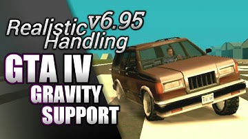Realistic Handling v6.95 Support GTA IV Handling - Next Level Gameplay - GTA SA