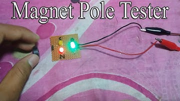 Magnet Pole Tester || Magnet Polarity Detection Circuit