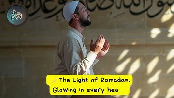 The Light of Ramadan | Nasheed 2025 | Fasting | Eid Mubarak #islamicvideo #islamicsong