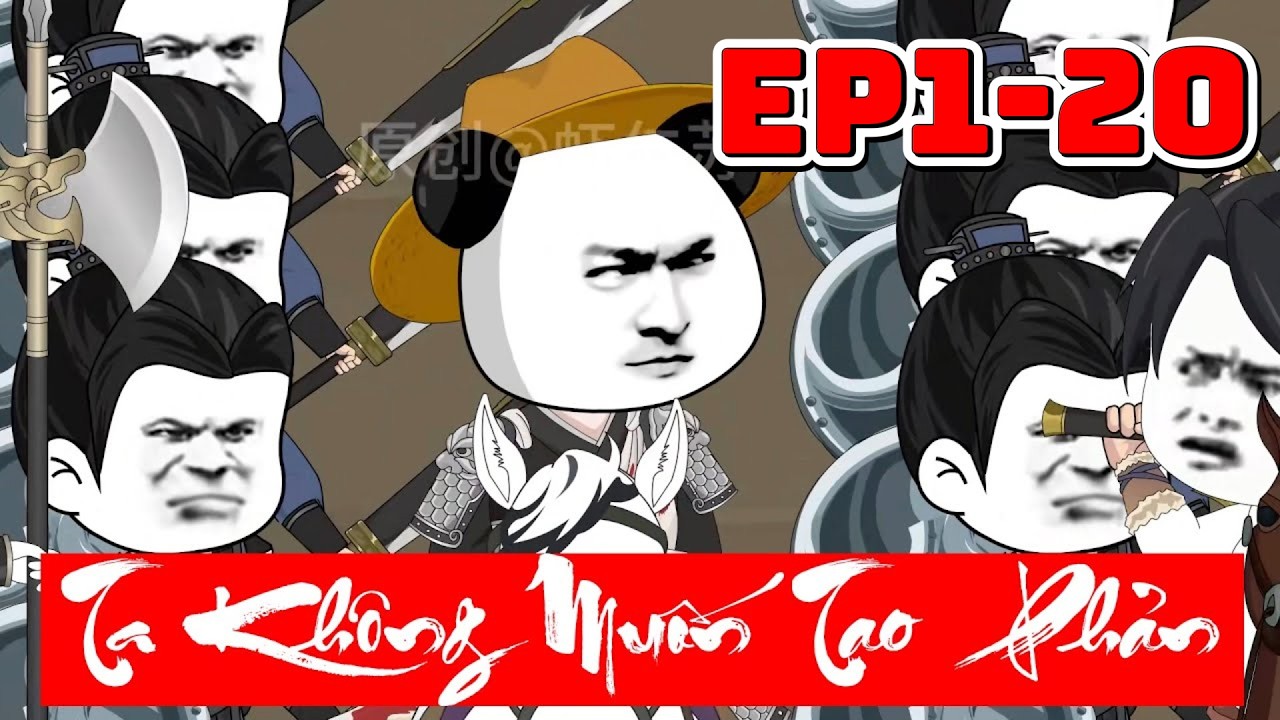 (Ep1-20) Ta Không Muốn Tạo Phản | Tín Đơ