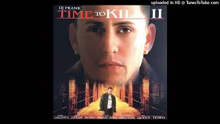 11. Don Omar - Aunque Te Fuiste (DJ Frank - Time To Kill 2)