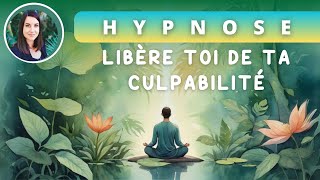 Hypnose Anti-Culpabilité : Guide complet pour Se Libérer